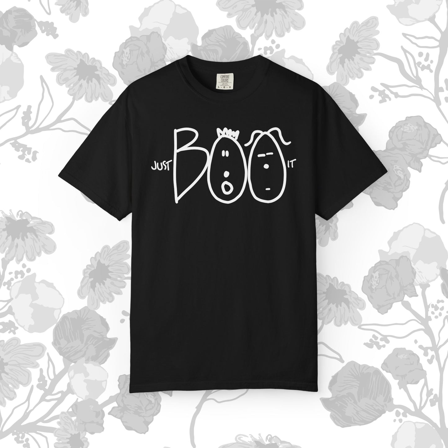 JUST BOO IT....Spooky Unisex Garment-Dyed T-shirt, Halloween Tee, Trendy Graphic Tee, Funny Costume Top, Holiday Apparel, Party Wear