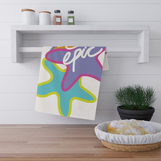Be Epic! Colorful Epic Tea Towels, Kitchen Decor, Fun Gift for Cooks, Dish Towels, Housewarming Gift, Vibrant Home Accessory
