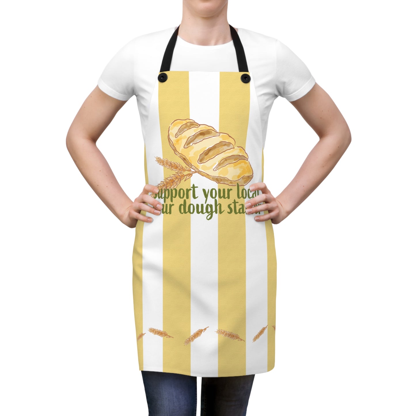 Apron — "Support Your Local Sour Dough Starter" Bakery Stripe Cooking Apron
