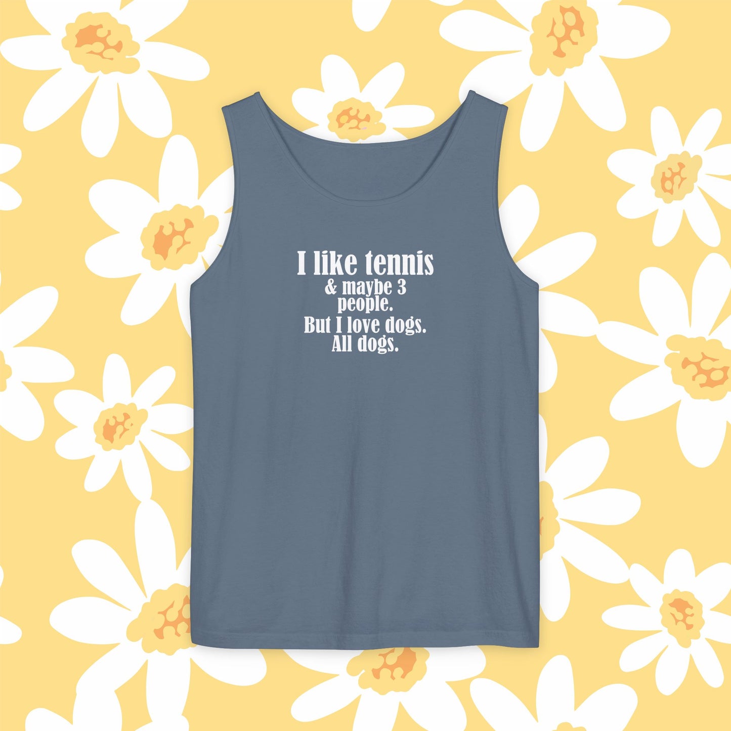"I like tennis & maybe 3 people. But I love dogs. All Dogs" Dog-Loving Tennis Unisex Tank Top, Casual Summer Wear, Gift for Dog Owners, Funny Summer Tank, Pet Lover Apparel