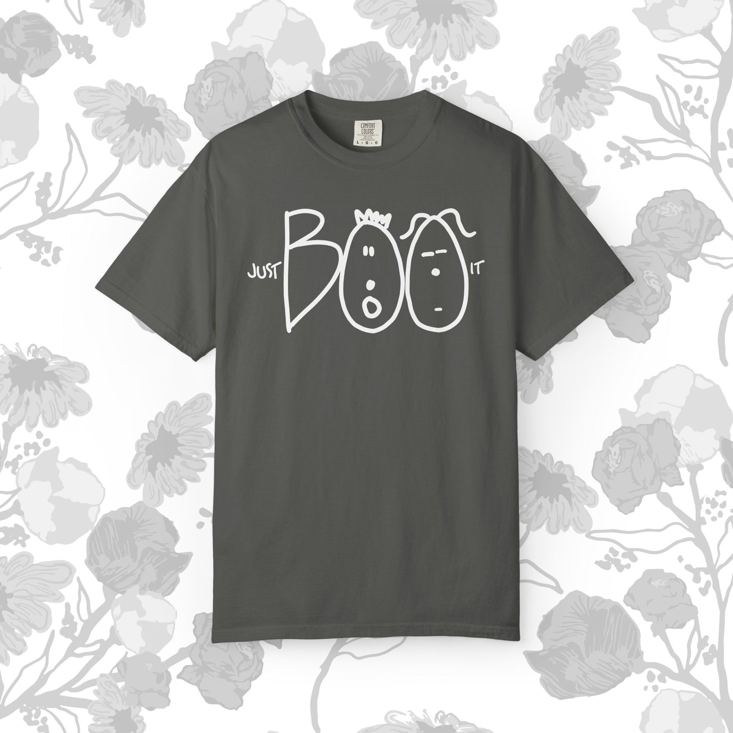 JUST BOO IT....Spooky Unisex Garment-Dyed T-shirt, Halloween Tee, Trendy Graphic Tee, Funny Costume Top, Holiday Apparel, Party Wear