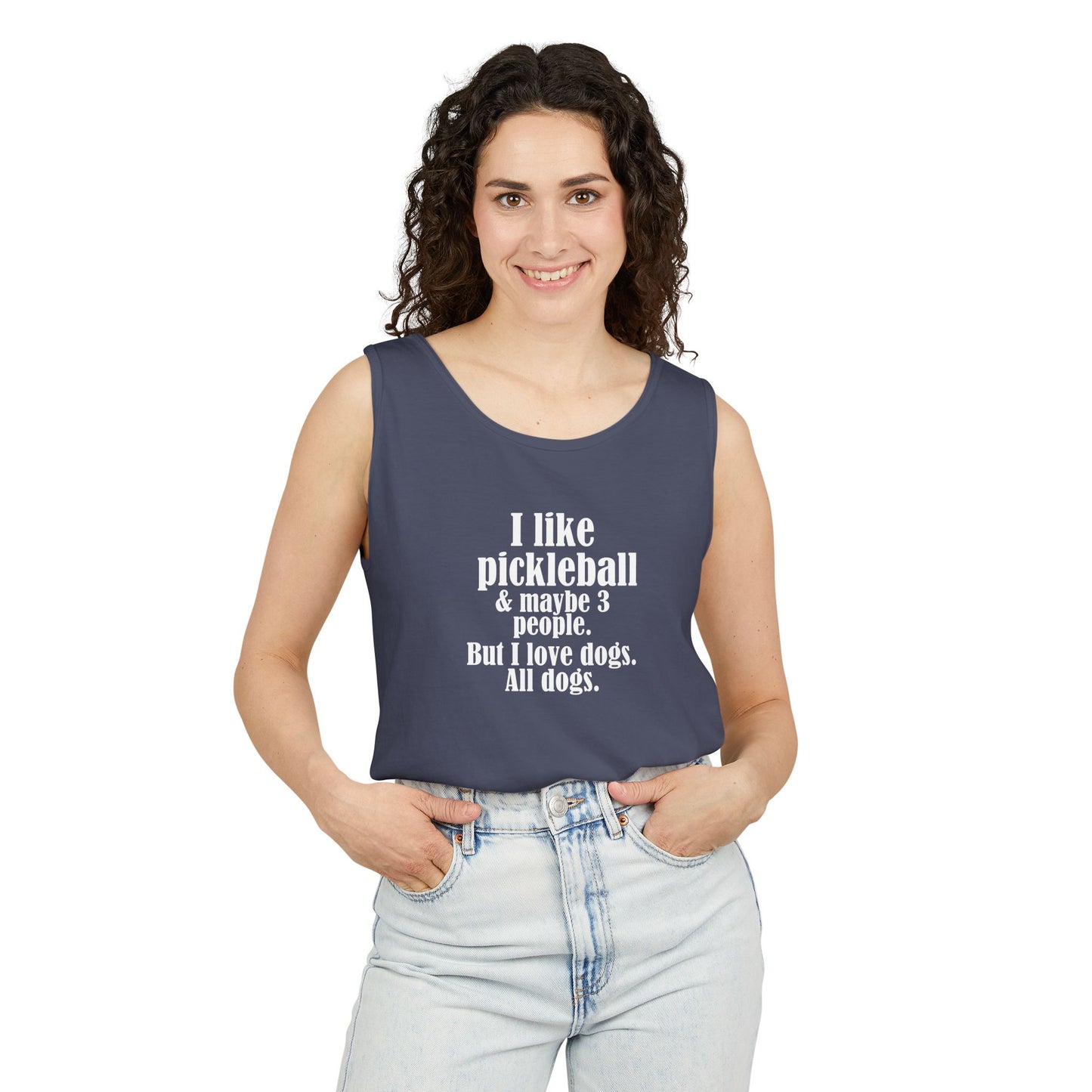 "I love pickleball and maybe three people, but I love all dogs. Pickleball Love Tank Top | Unisex Garment-Dyed Tee, Funny Sports Shirt, Gift for Pickleball Players, Summer Essential, Dog Lovers Apparel