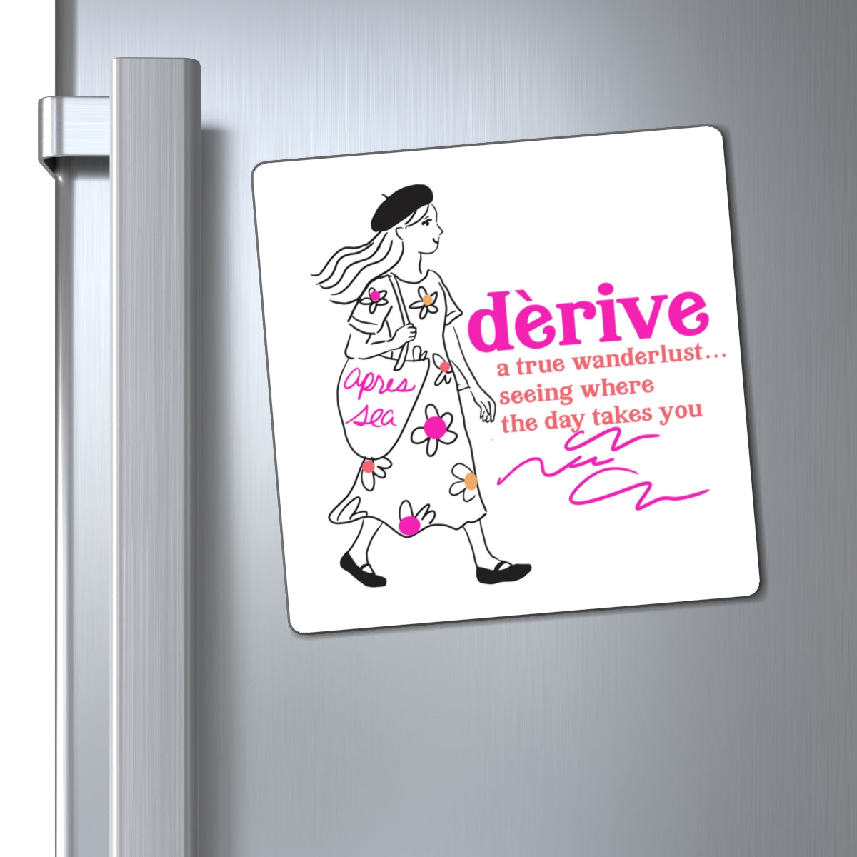 Derive Wanderlust Magnet — 'a true wanderlust... seeing where the day takes you' Refrigerator Magnet