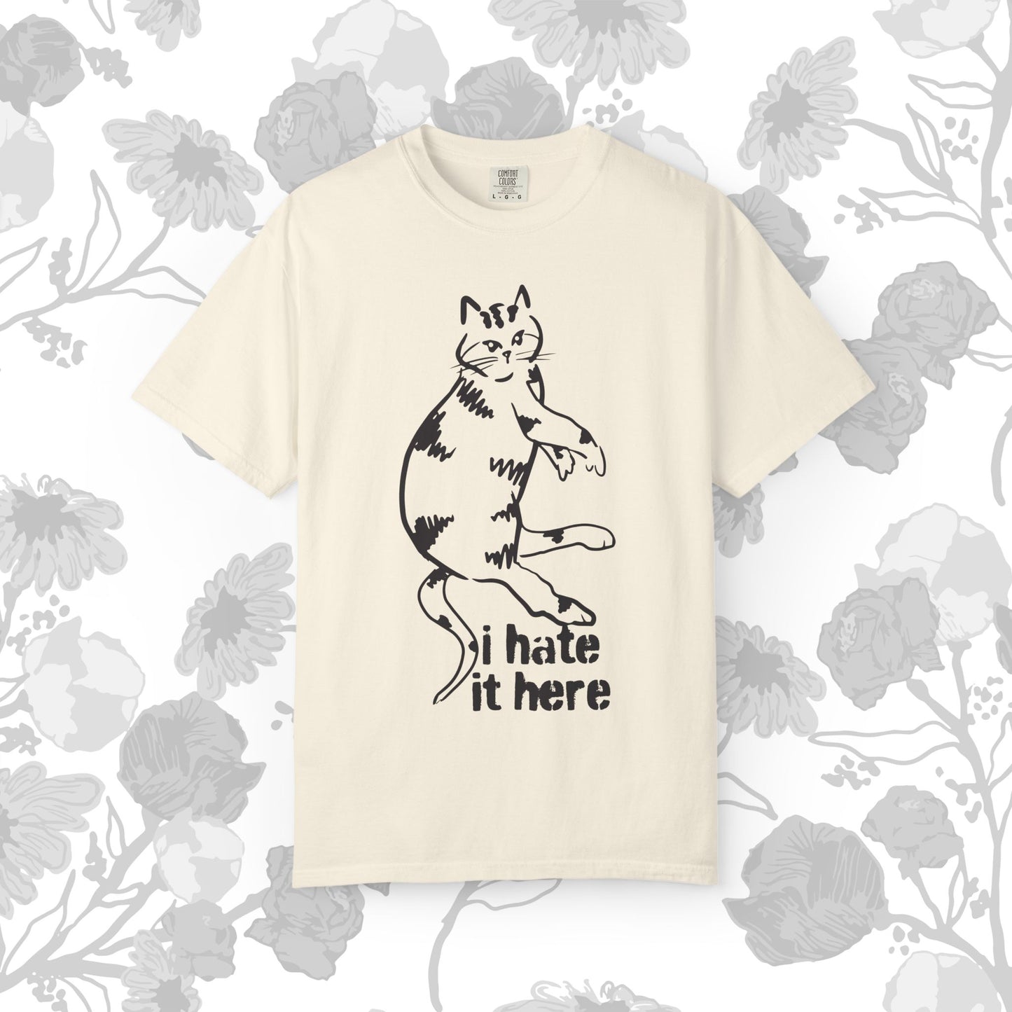 "I hate it here"...Funny Cat T-Shirt Showcasing Cat with Attitude, Halloween, Unisex Tee, Garment-Dyed Shirt, Quirky Cat Lover Gift, Casual Wear, Perfect for Cat Owners