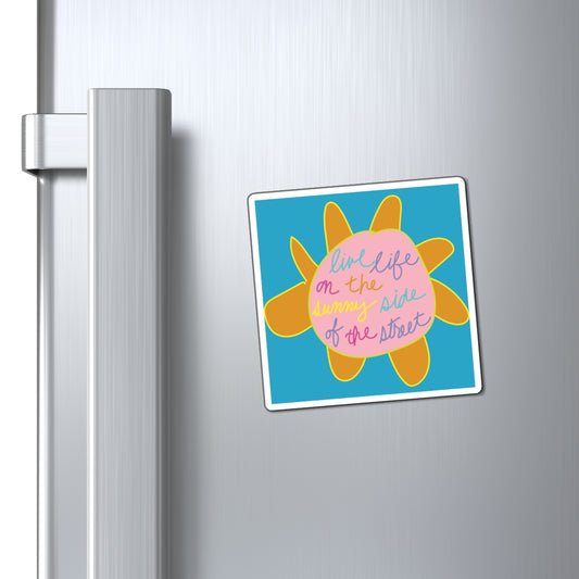 Sunny Side Life Inspirational Fridge Magnet, Positive Affirmation Decor, Gift for Friends, Kitchen Decor, Home Office Magnet