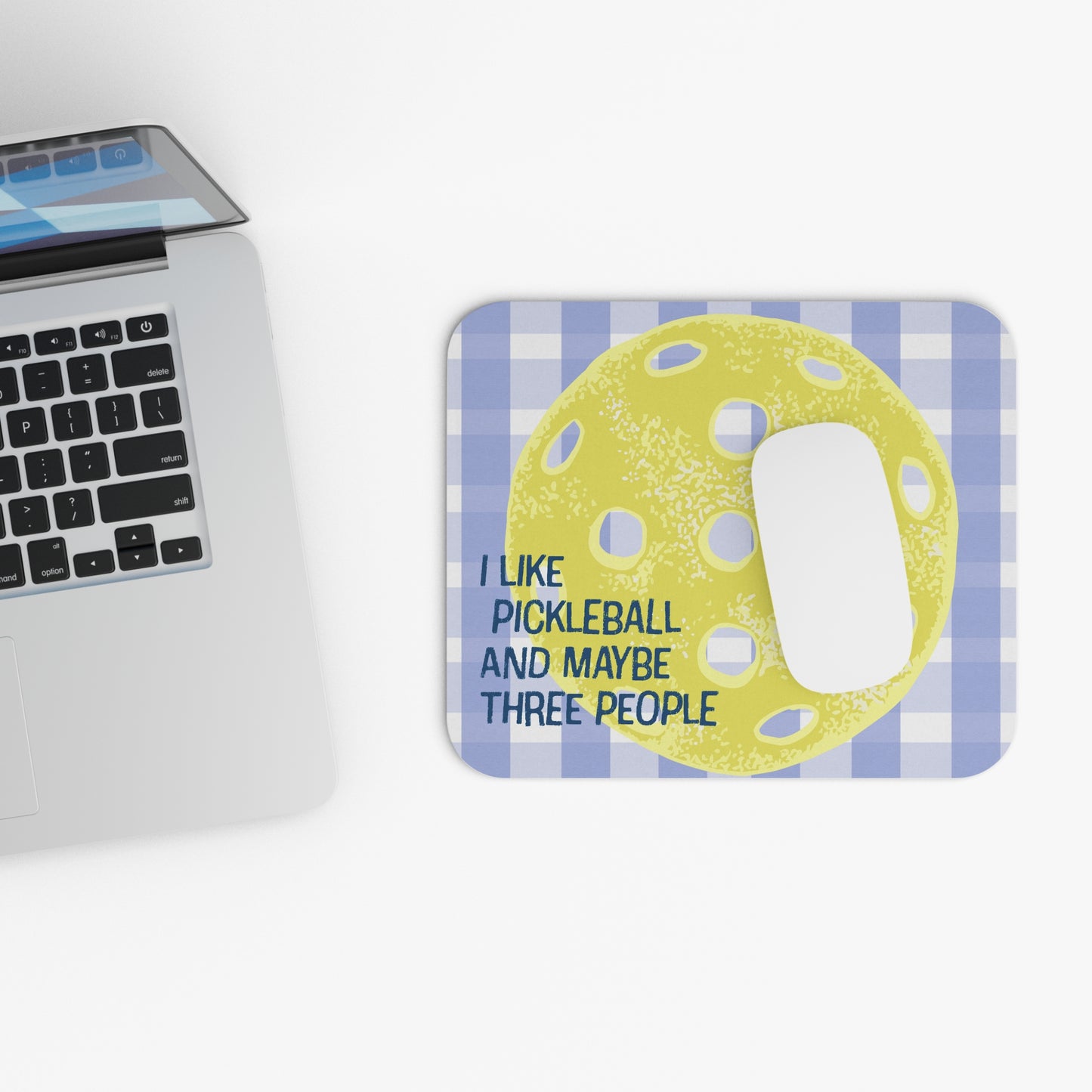 Pickleball Mouse Pad — "I Like Pickleball and Maybe Three People" Funny Mouse Desk Mat