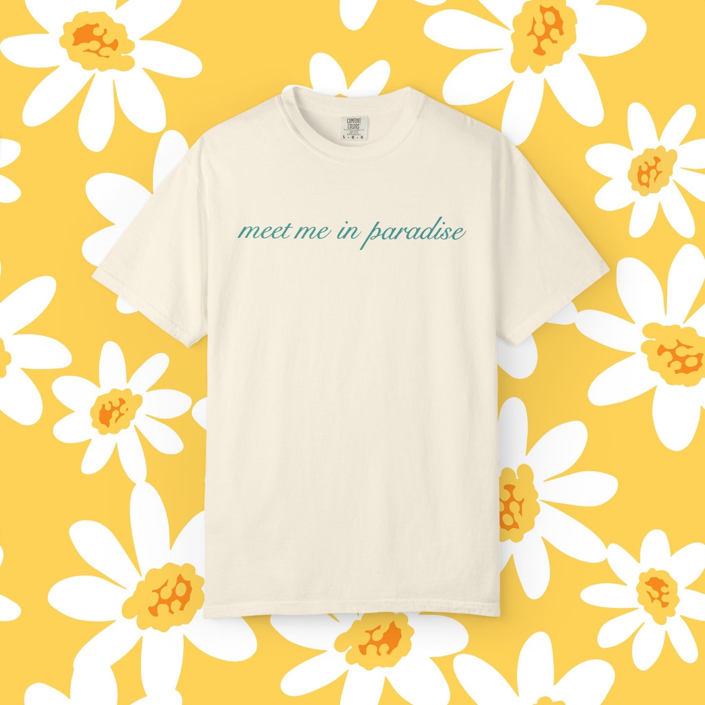 Meet Me In Paradise T-Shirt — Minimal Script Beach Vibe Tee