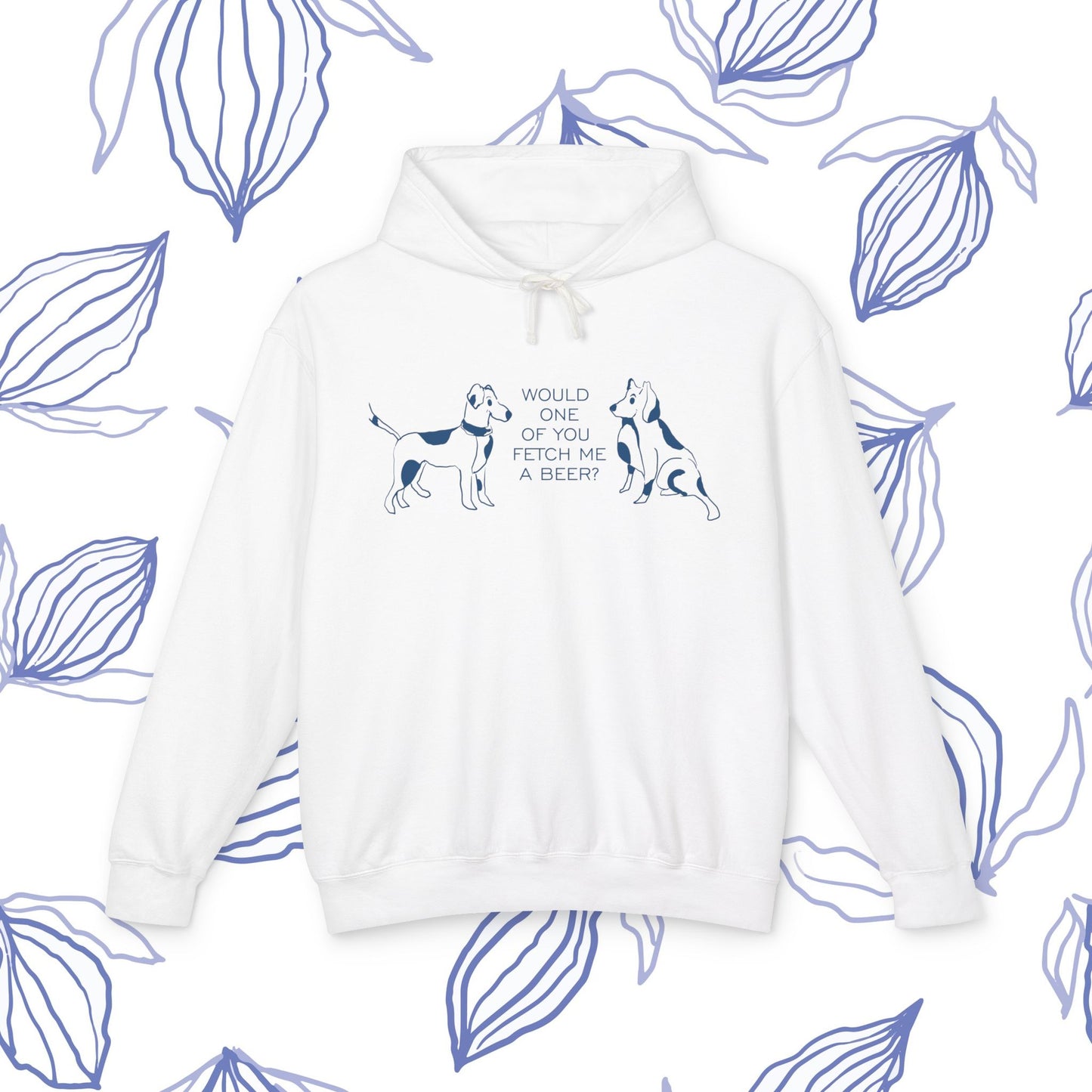 Fetch Me a Beer...Humorous Dog Lover Hoodie, Unisex Lightweight Hooded Sweatshirt, Pet Gift, Funny Dog Owner Apparel, Casual Everyday Wear, Quirky Gift Idea