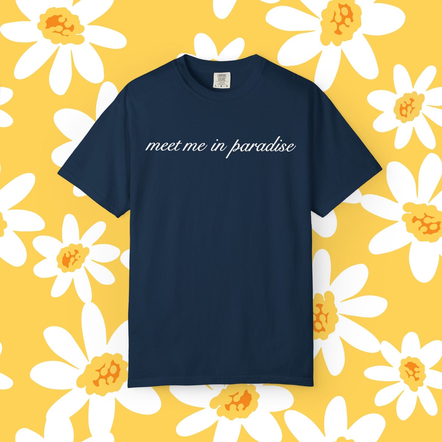 Meet Me In Paradise T-Shirt — Minimal Script Beach Vibe Tee