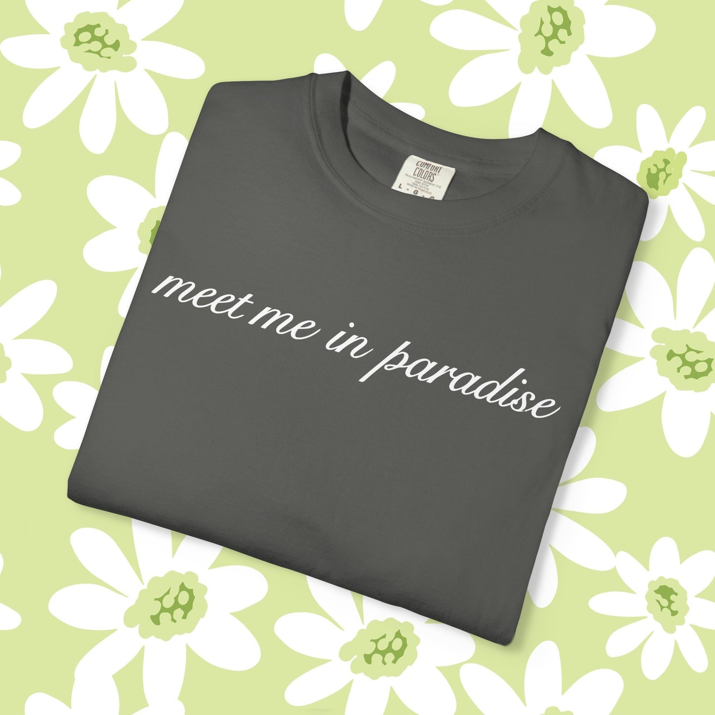 Meet Me In Paradise T-Shirt — Minimal Script Beach Vibe Tee