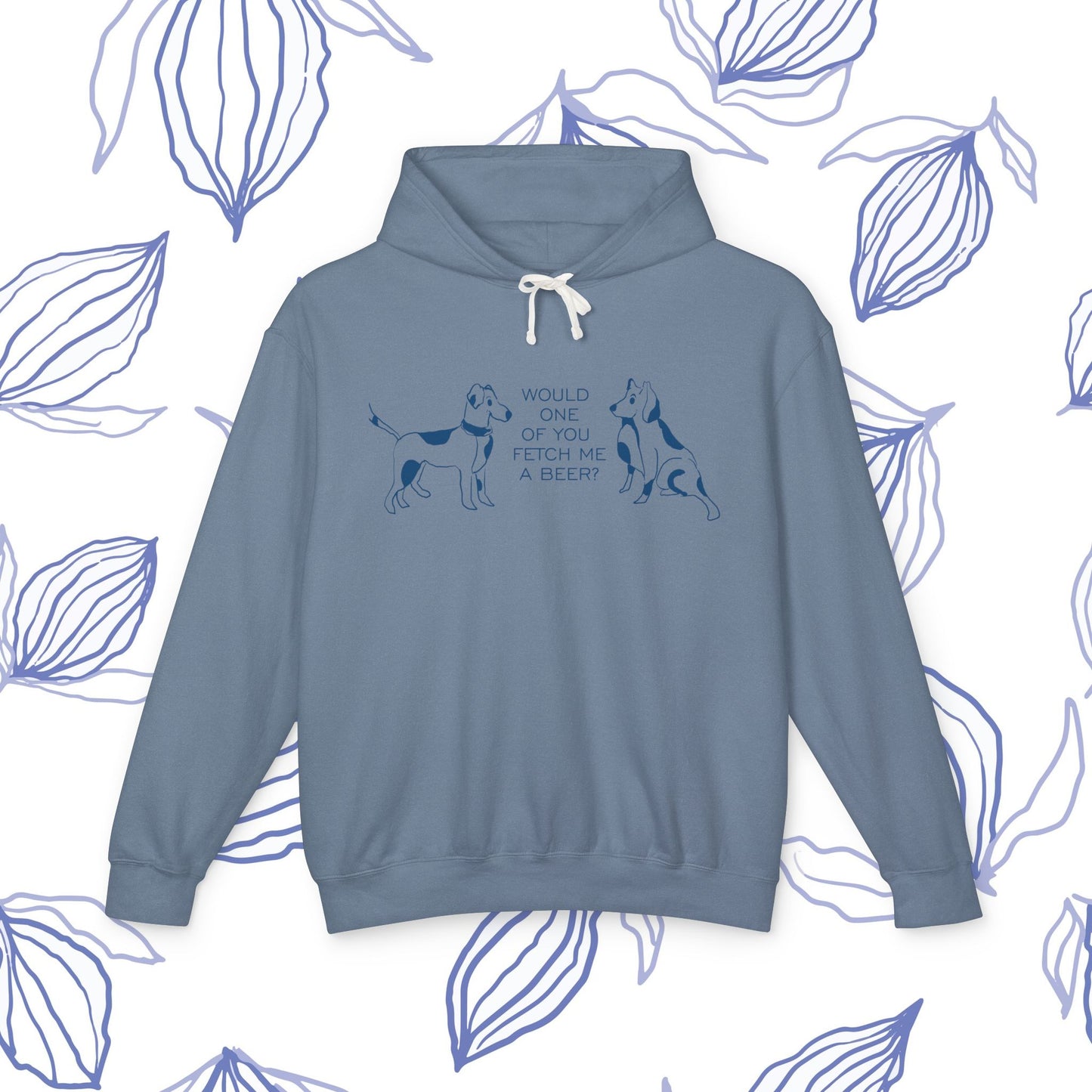 Fetch Me a Beer...Humorous Dog Lover Hoodie, Unisex Lightweight Hooded Sweatshirt, Pet Gift, Funny Dog Owner Apparel, Casual Everyday Wear, Quirky Gift Idea