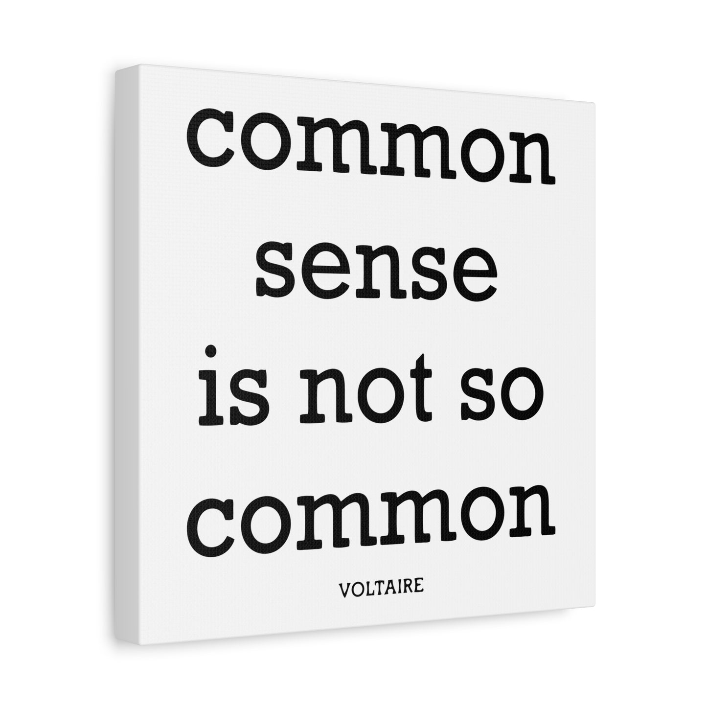 Common Sense Is Not So Common — Voltaire Quote Matte Canvas Wall Art