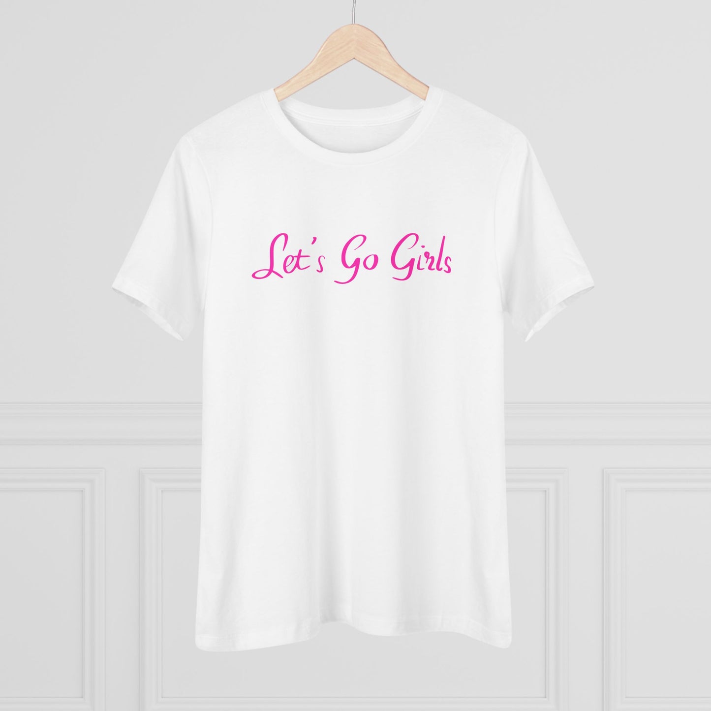 Let’s Go Girls Women’s Cotton Tee — Feminine Script Motivational Shirt for Girls’ Nights & Gifts