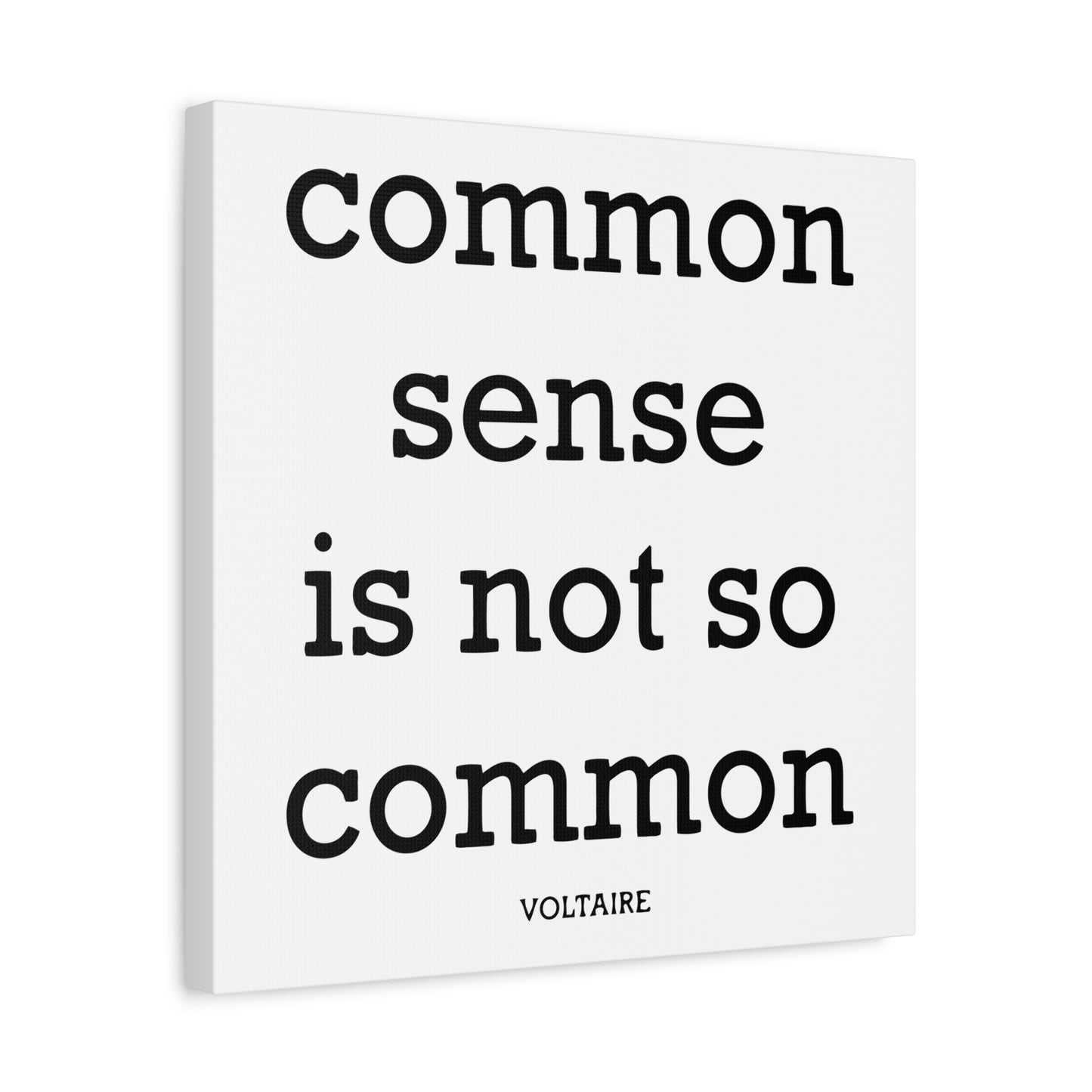 Common Sense Is Not So Common — Voltaire Quote Matte Canvas Wall Art
