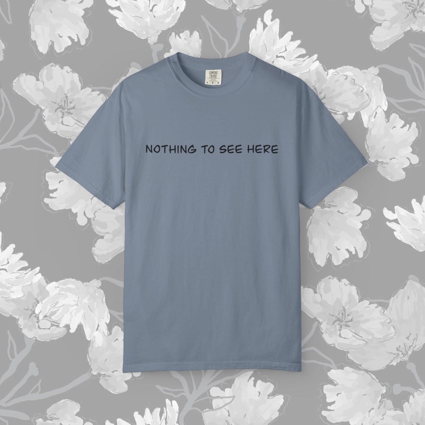 Nothing To See Here T-Shirt — Minimal Pink Text Graphic Tee