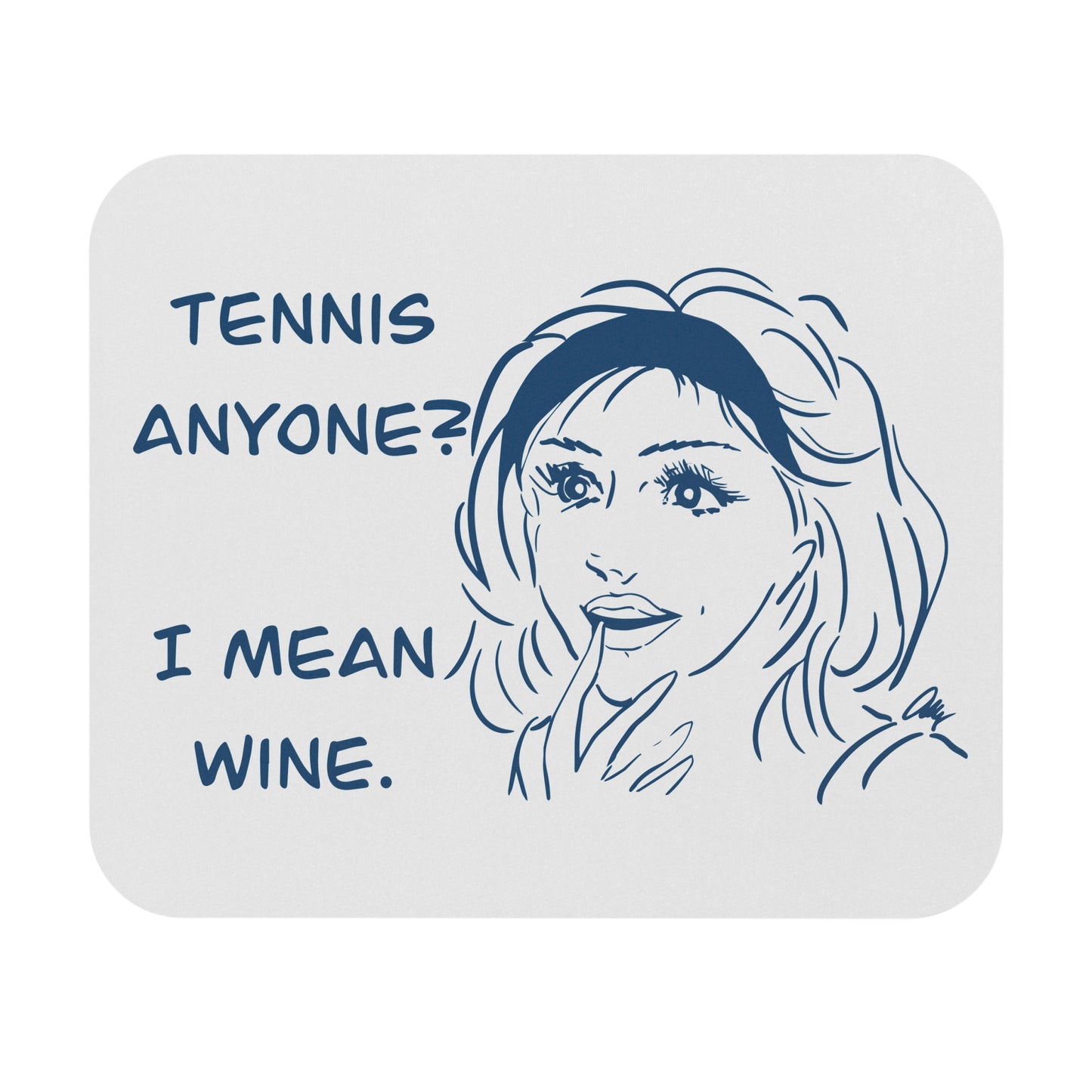 Mouse Pad — "Tennis Anyone? I Mean Wine." Retro Funny Office Desk Mat