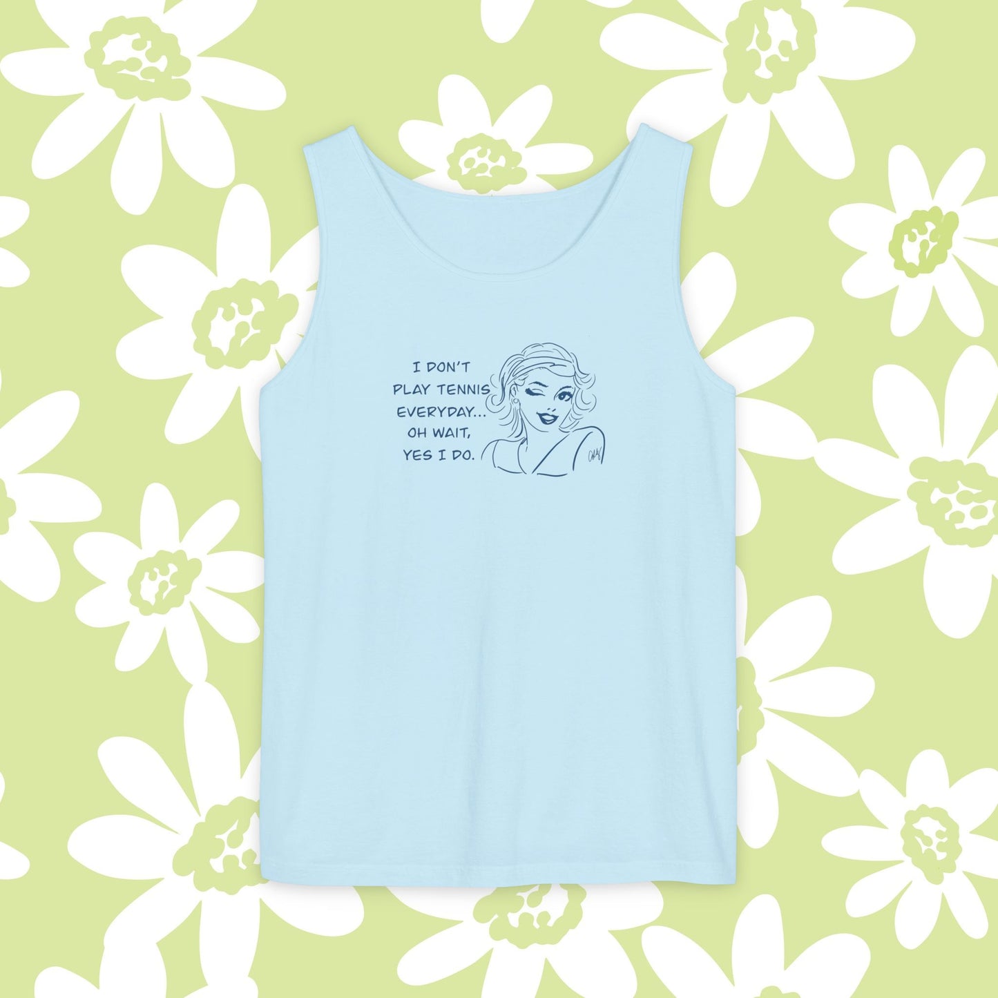 Tennis Addict...I Don't Play Tennis Everyday...Yes I do! Women's  Tank Top, Sports Lover, Summer, Shirts, Tennis Player Gift