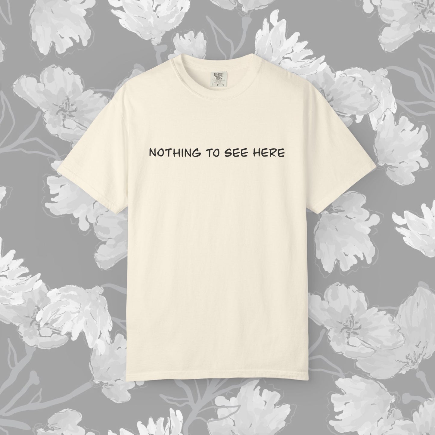 Nothing To See Here T-Shirt — Minimal Pink Text Graphic Tee