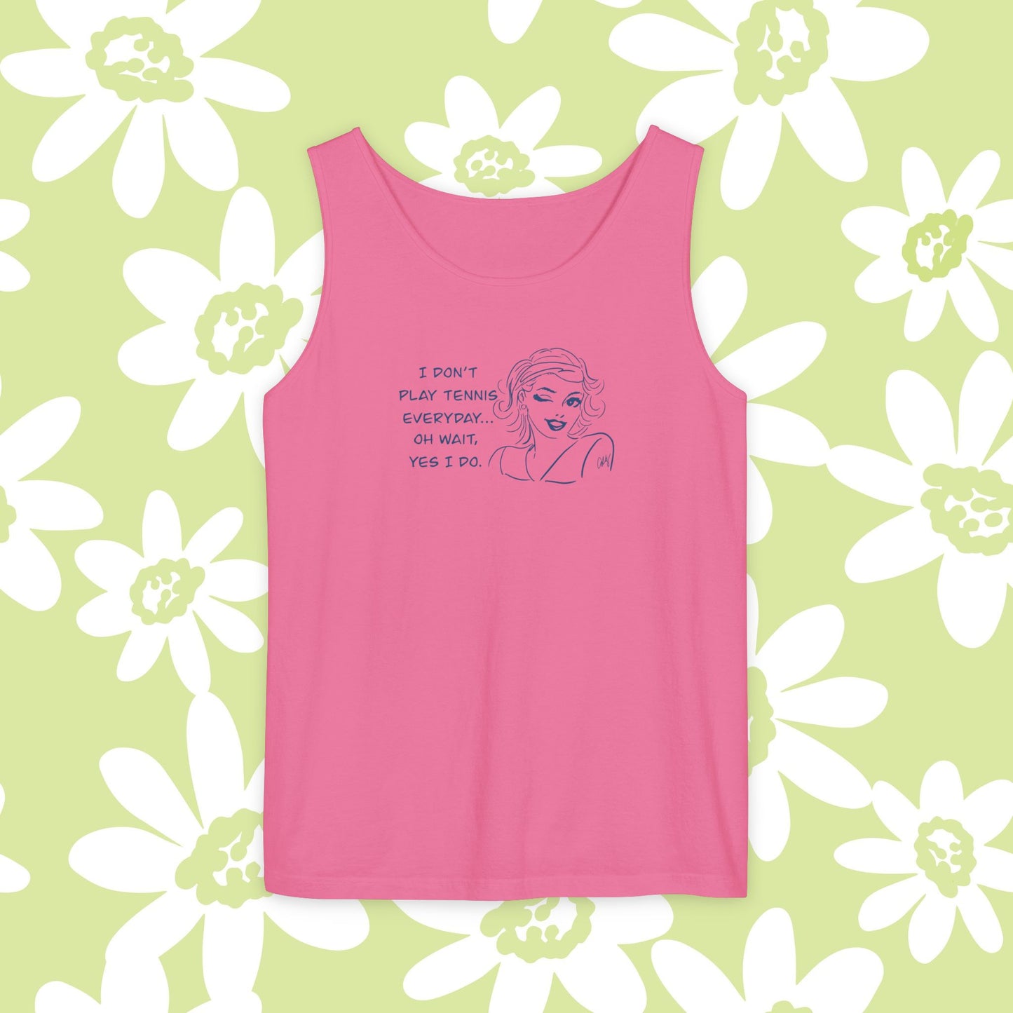 Tennis Addict...I Don't Play Tennis Everyday...Yes I do! Women's  Tank Top, Sports Lover, Summer, Shirts, Tennis Player Gift