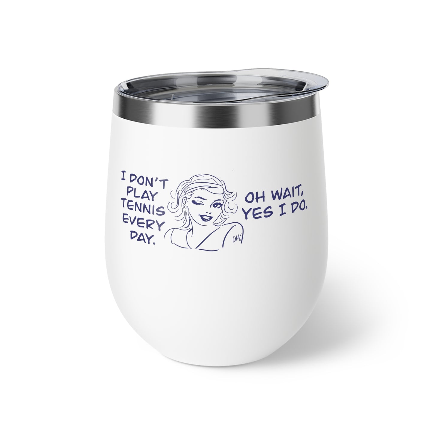 Tennis Addict Insulated Tumbler for Coffee or Wine with Fun Quotes, Perfect for Sports Lovers, Travel Mug, Gift for Tennis Players, Creative Drinkware