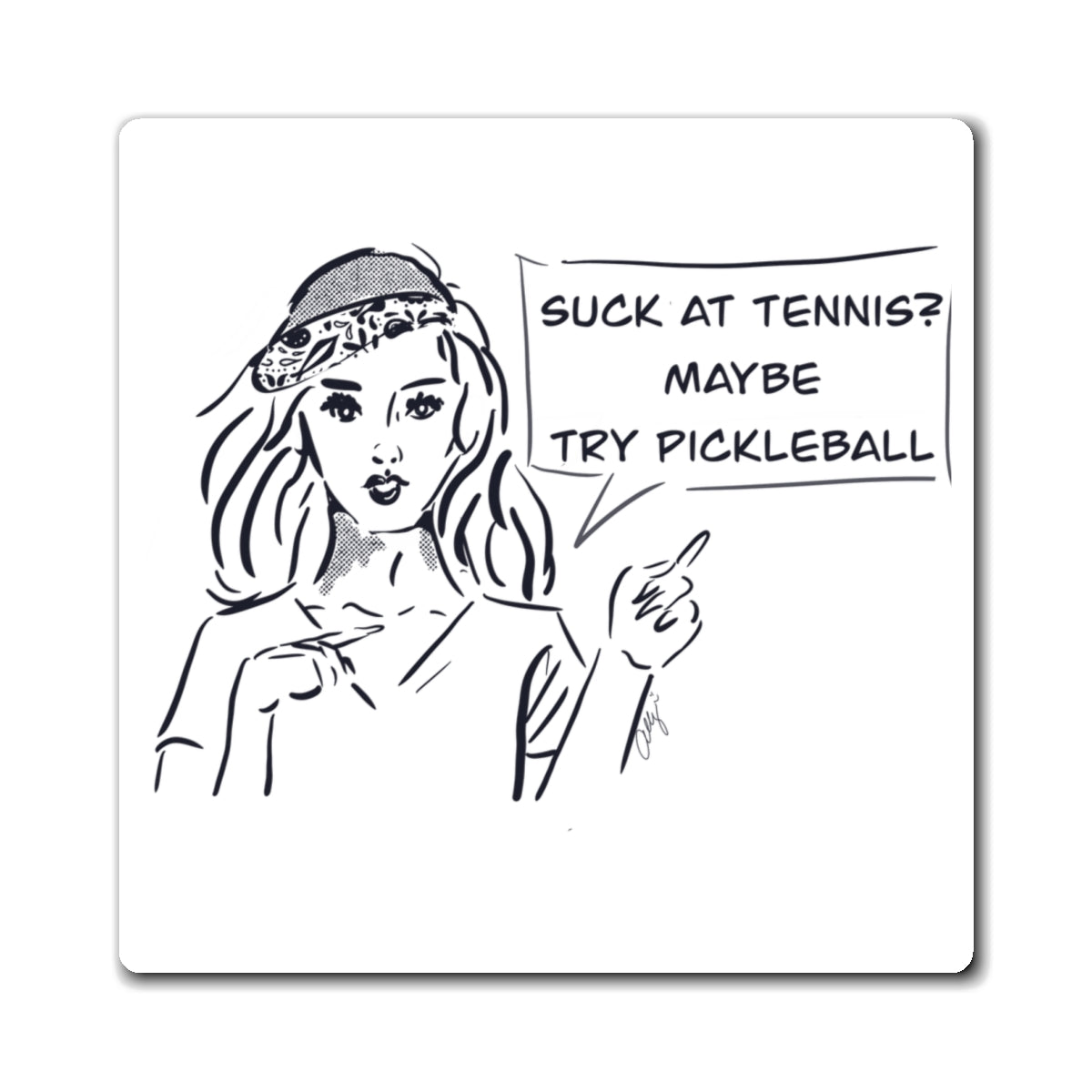 Pickleball Funny Quote Magnet — "Suck at Tennis? Maybe Try Pickleball" Refrigerator Magnet