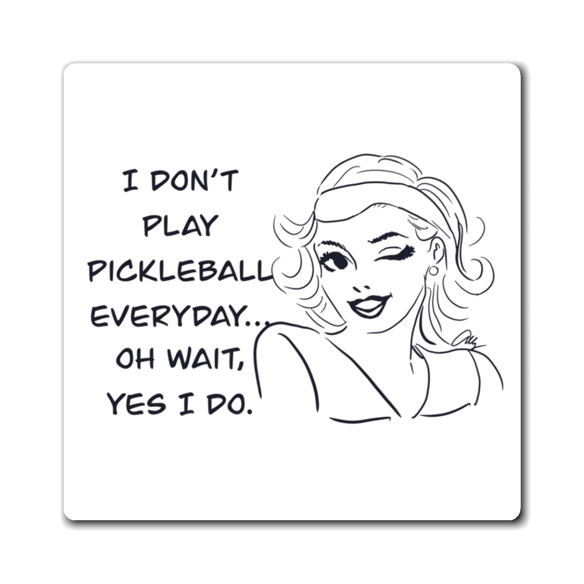 Pickleball Humor Magnet, Fun Refrigerator Magnet, Gift for Pickleball Players, Kitchen Decor, Sports Gifts