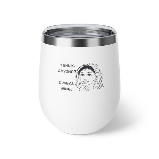 Funny Insulated Wine Cup, Comical Drinkware for Women | Perfect for Parties, Gifts & Celebrations | 'Tennis Anyone? I Mean Wine'