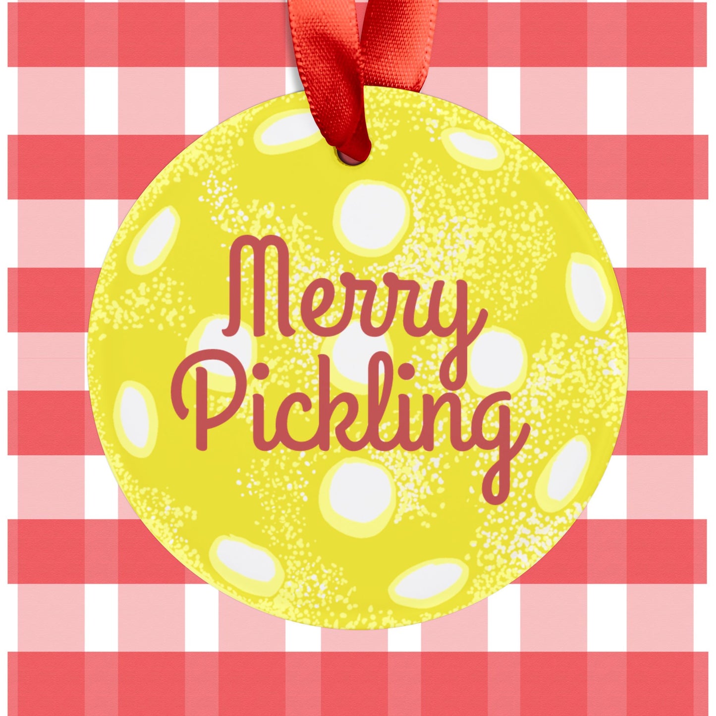 Acrylic Ornament — 'Merry Pickling' Round Christmas Ornament with Ribbon