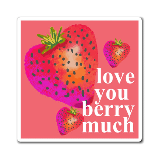 Love You Berry Much Magnet — Cute Strawberry Valentine Fridge Magnet