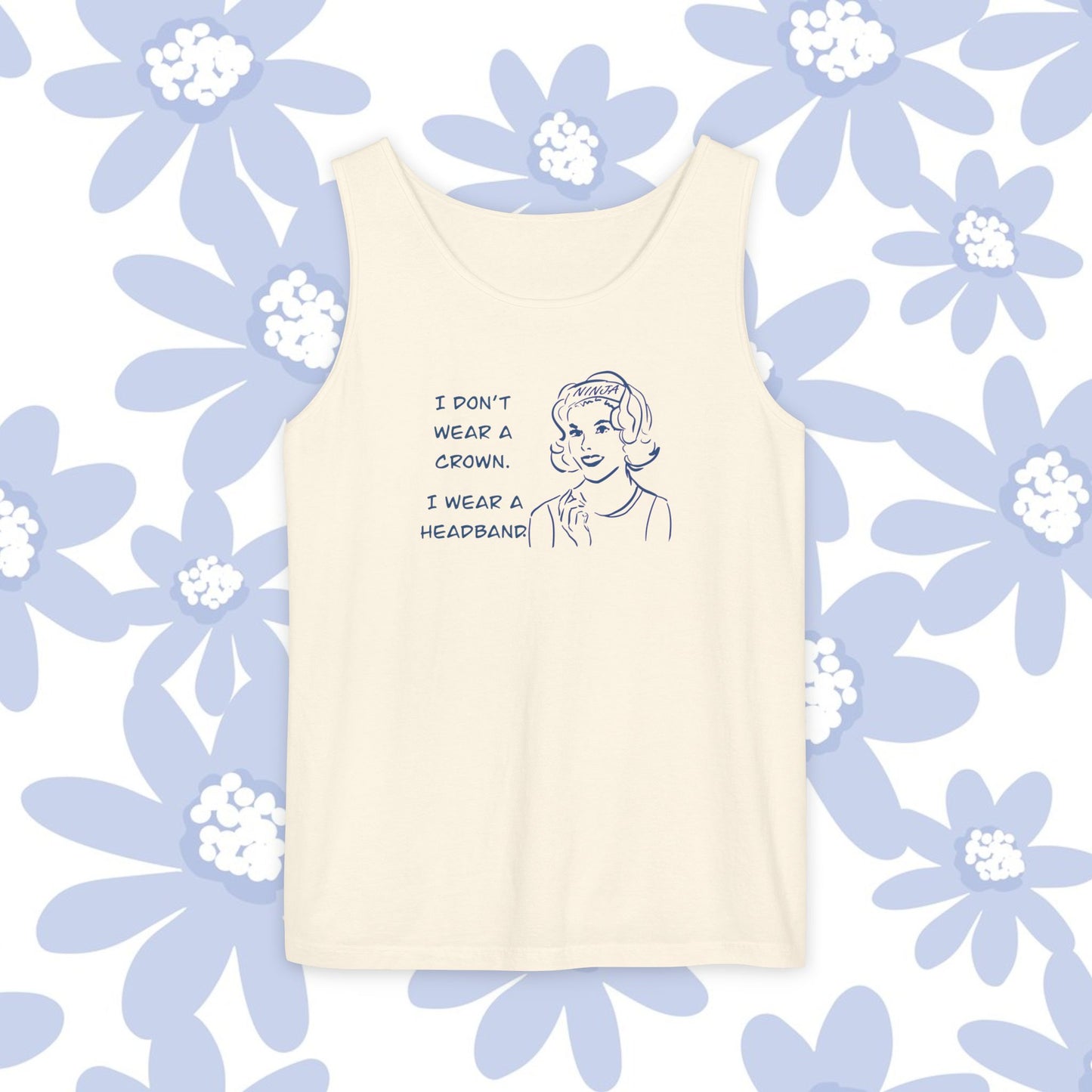 I Don't wear a Crown...I wear a Headband, Queen of the Court Tank Top - Cute Summer Shirt, Gift for Her, Feminist Apparel, Casual Wear, Birthday Gift, Tennis Gift, Pickleball Gift
