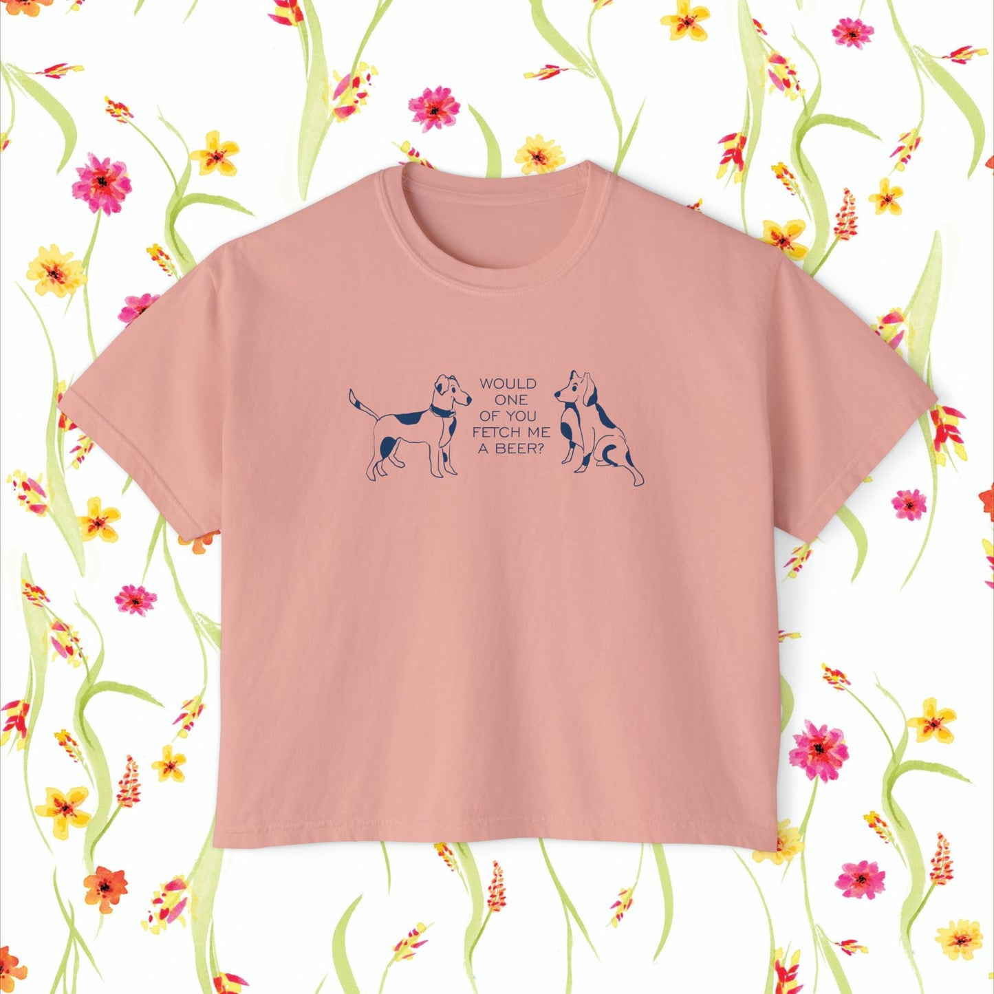 FETCH ME A BEER!  Playful Dog Lover's Boxy Tee, Cute Dog Graphic T-Shirt, Women's Casual Shirt, Gift for Pet Owners, Animal Lover's Apparel