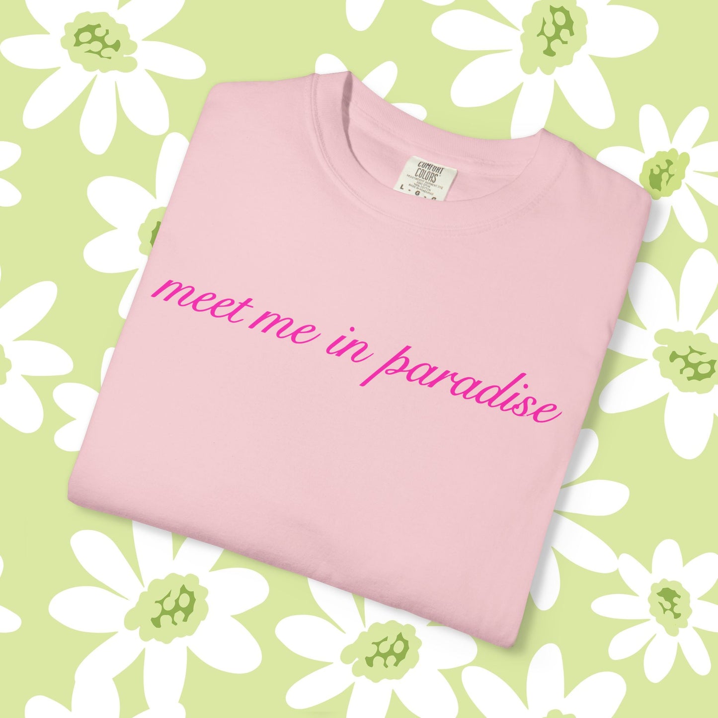 Meet Me In Paradise T-Shirt — Minimal Script Beach Vibe Tee