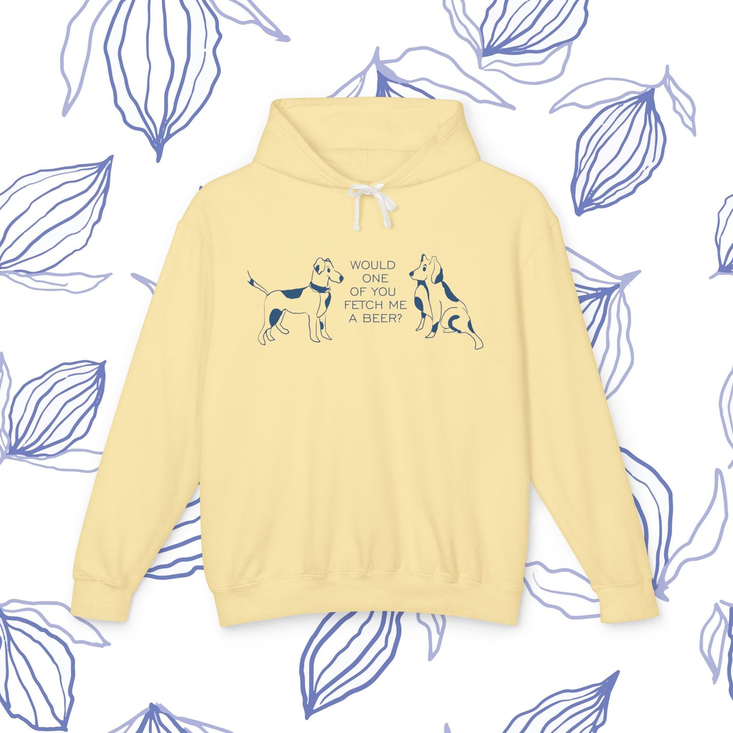 Fetch Me a Beer...Humorous Dog Lover Hoodie, Unisex Lightweight Hooded Sweatshirt, Pet Gift, Funny Dog Owner Apparel, Casual Everyday Wear, Quirky Gift Idea