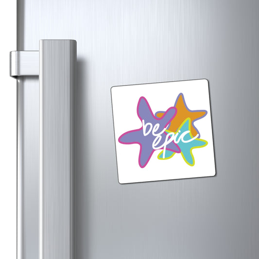Vibrant Inspirational Magnets - Be Epic Starfish Decor, Colorful Fridge Magnets, Fun Gift for Any Occasion, Positive Quotes, Beach Vibes
