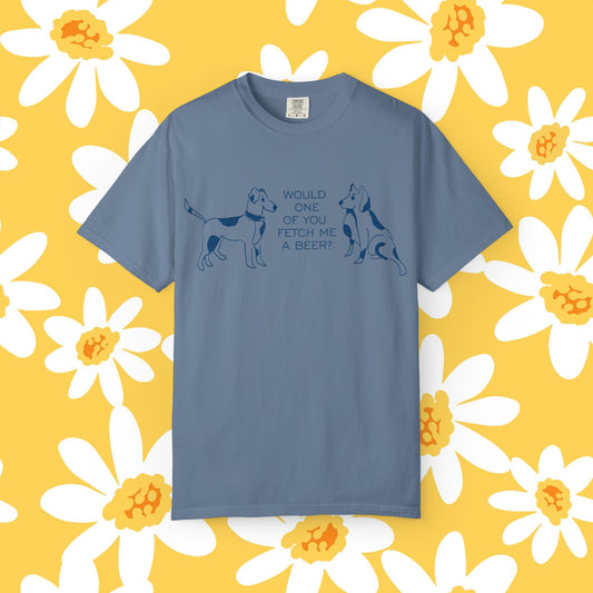 FETCH ME A BEER: Funny Dog-Themed T-Shirt, Cute Pet Lover Shirt, Gifts for Dog Owners, Casual Wear, Animal Lover Apparel, Birthday Gift Idea