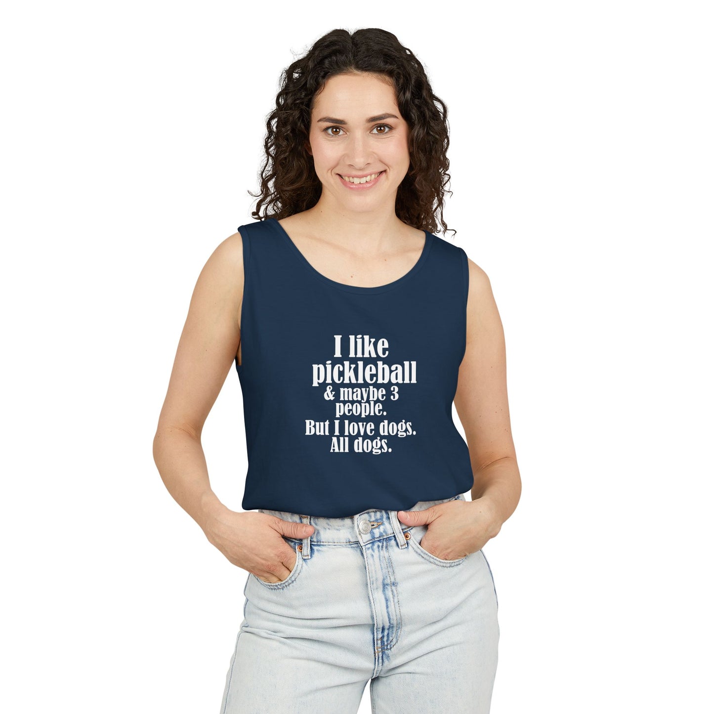 "I love pickleball and maybe three people, but I love all dogs. Pickleball Love Tank Top | Unisex Garment-Dyed Tee, Funny Sports Shirt, Gift for Pickleball Players, Summer Essential, Dog Lovers Apparel