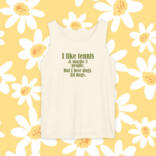 "I like tennis & maybe 3 people. But I love dogs. All Dogs" Dog-Loving Tennis Unisex Tank Top, Casual Summer Wear, Gift for Dog Owners, Funny Summer Tank, Pet Lover Apparel