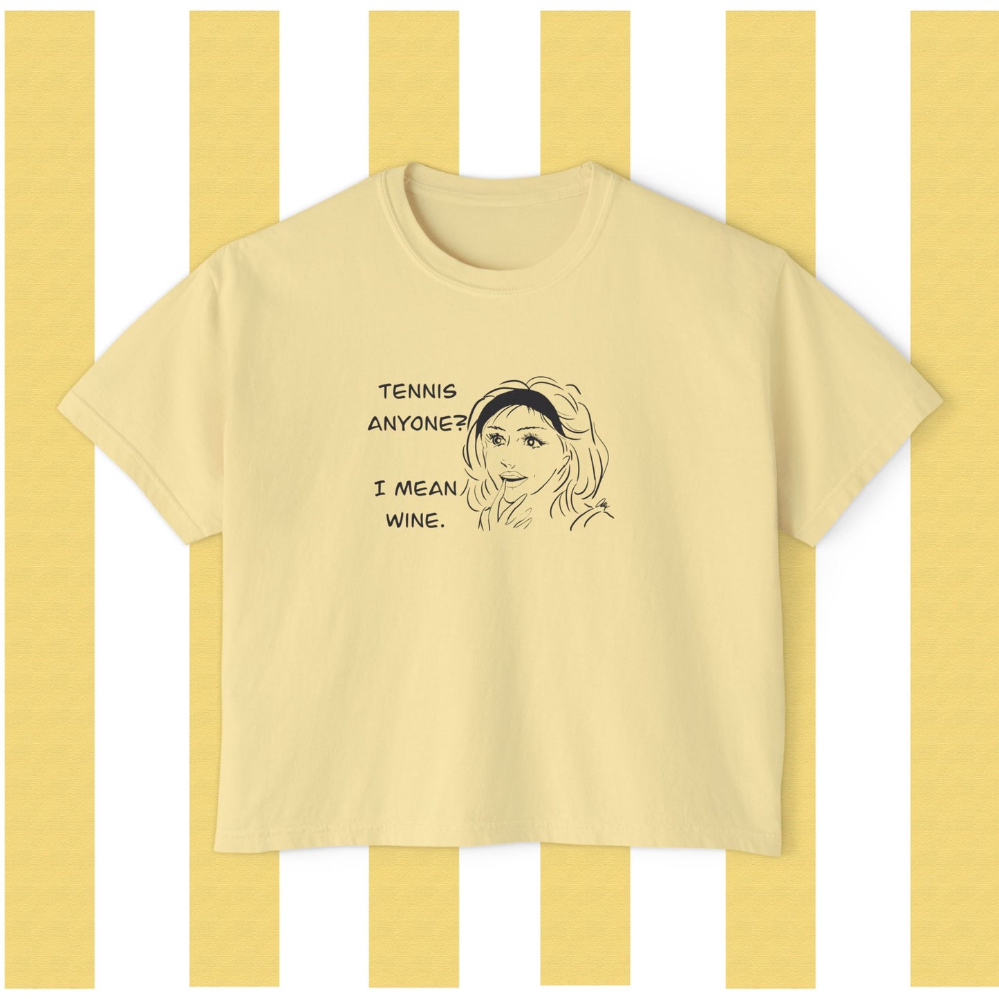 Tennis Anyone? I Mean Wine. Boxy Tee — Casual Women's Graphic Shirt