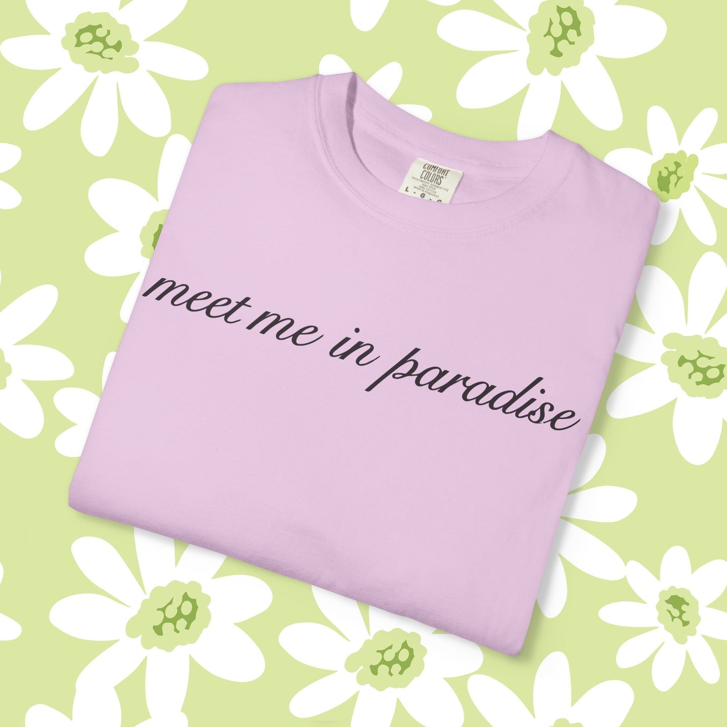 Meet Me In Paradise T-Shirt — Minimal Script Beach Vibe Tee