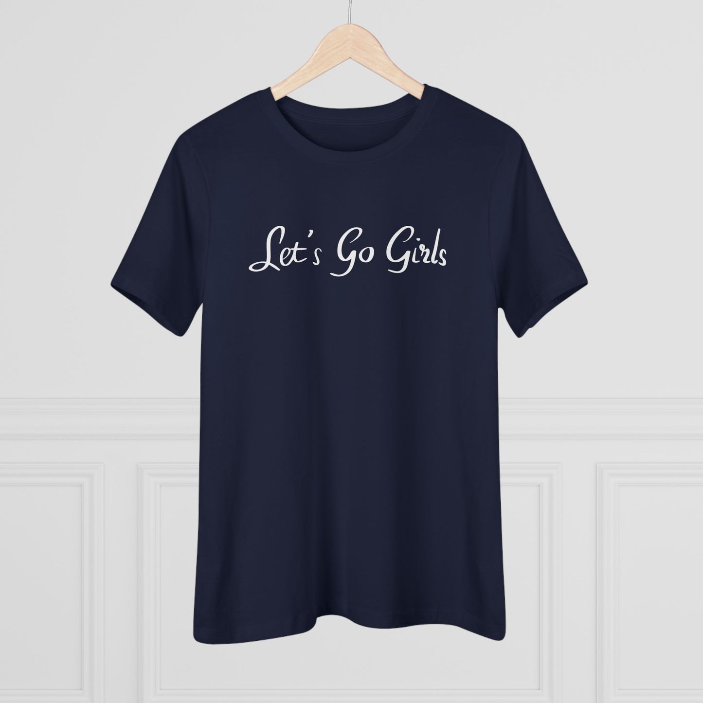 Let’s Go Girls Women’s Cotton Tee — Feminine Script Motivational Shirt for Girls’ Nights & Gifts