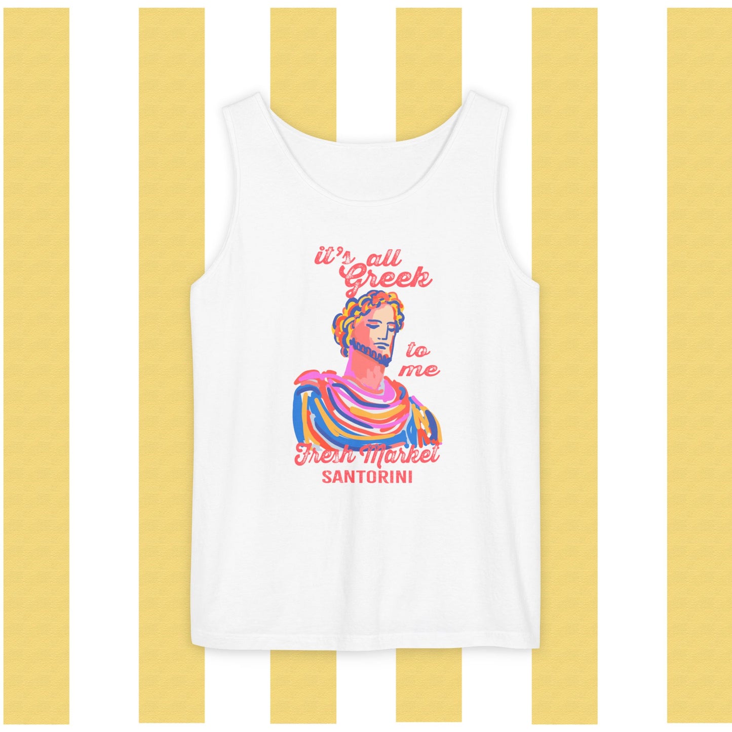 It's All Greek to Me!  Santorini-Inspired Fresh Market Unisex Tank Top, Casual Summer Wear, Beach Vibes, Travel Souvenir, Gift for Her, Vacation Apparel