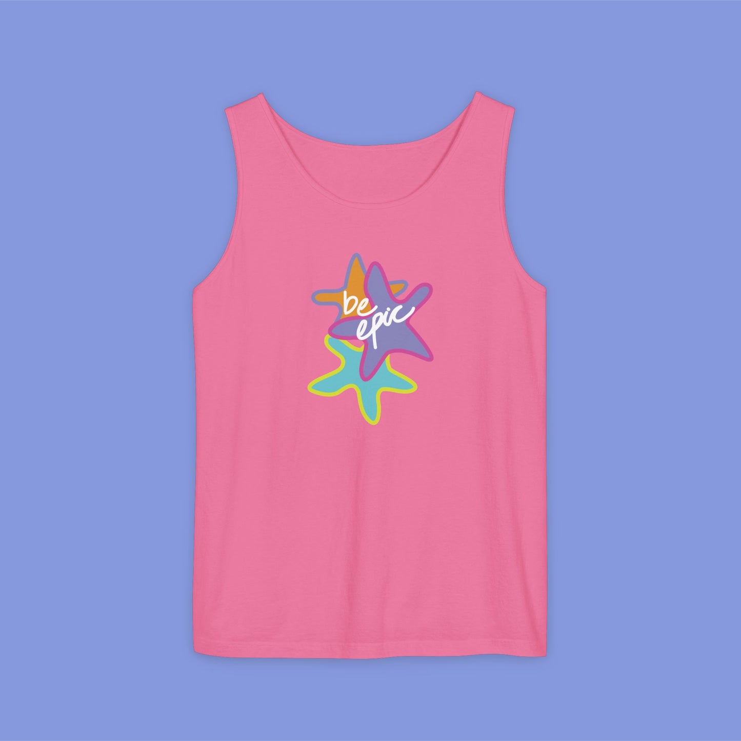 Be Epic Unisex Garment-Dyed Tank Top | Summer Vibes, Beachwear, Casual Wear, Gift for Friends, Festival Outfit