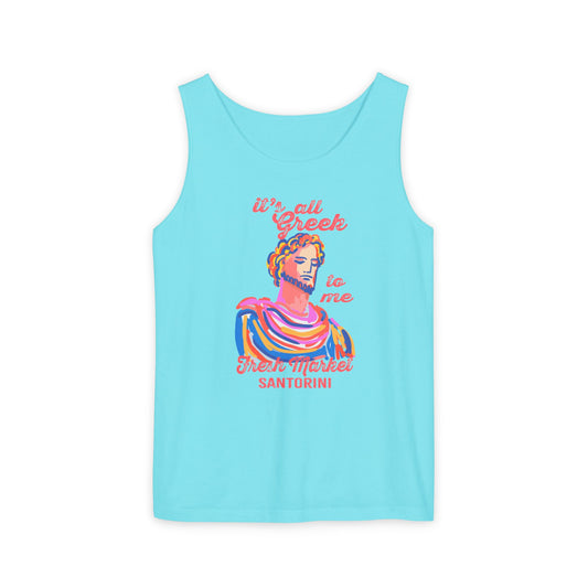 It's All Greek to Me!  Santorini-Inspired Fresh Market Unisex Tank Top, Casual Summer Wear, Beach Vibes, Travel Souvenir, Gift for Her, Vacation Apparel