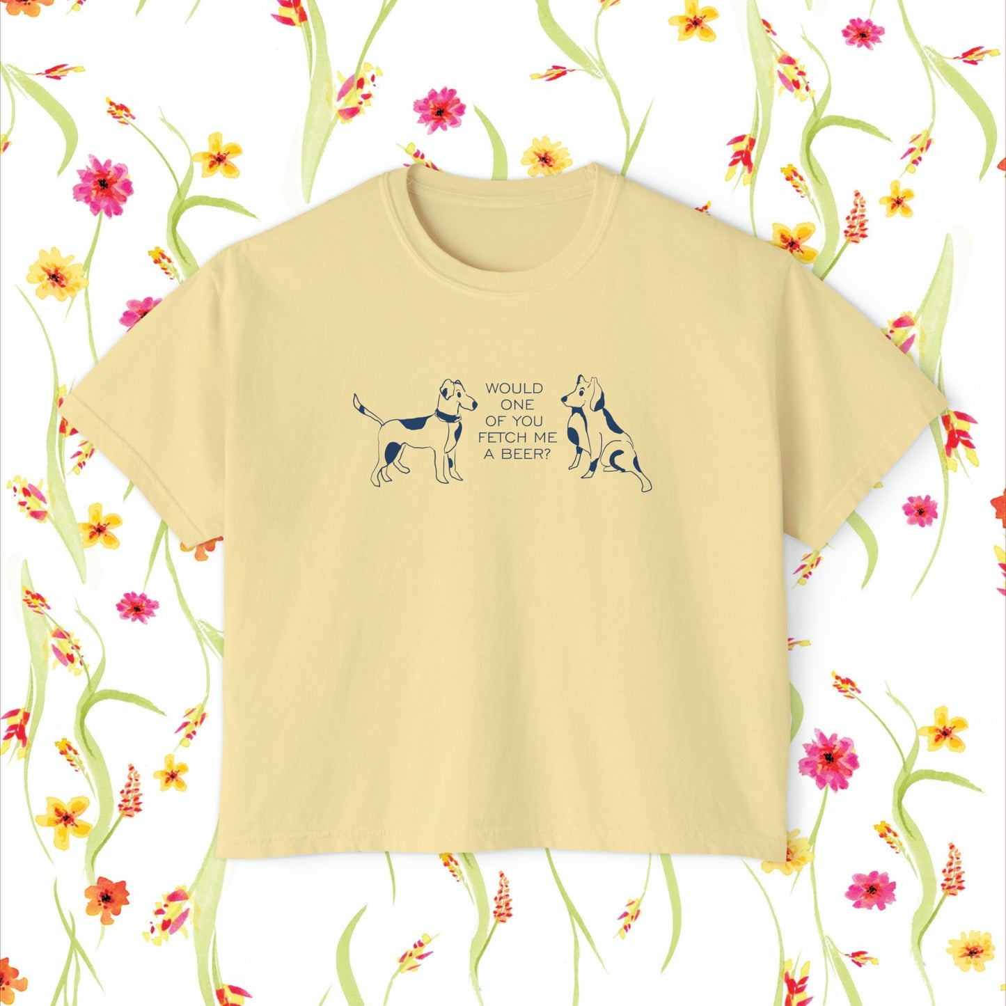 FETCH ME A BEER!  Playful Dog Lover's Boxy Tee, Cute Dog Graphic T-Shirt, Women's Casual Shirt, Gift for Pet Owners, Animal Lover's Apparel