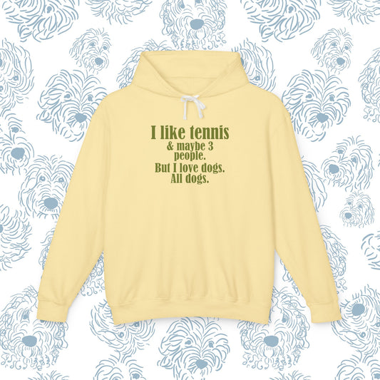 "I like tennis and maybe three people, but I love all dogs."Tennis Lover's Hoodie | Sports Sweatshirt, FunnyTennis Gift, Activewear, Unisex Apparel, Fun Sportswear